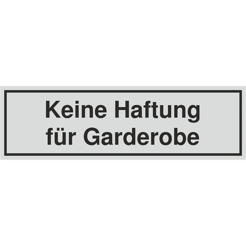 Schild - Keine Haftung für Garderobe
