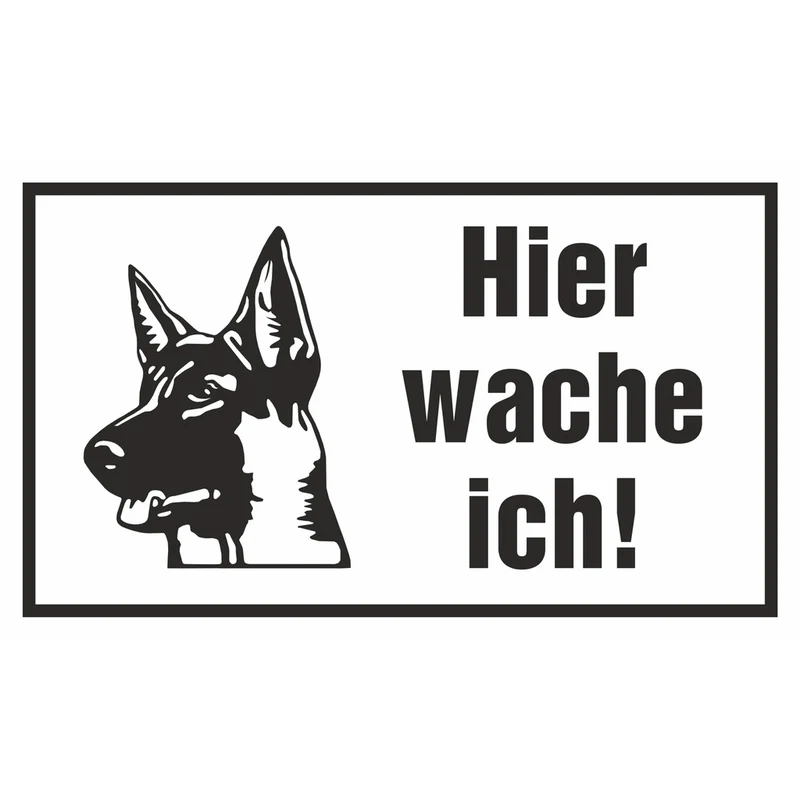 Hinweisschild - Hier wache ich!