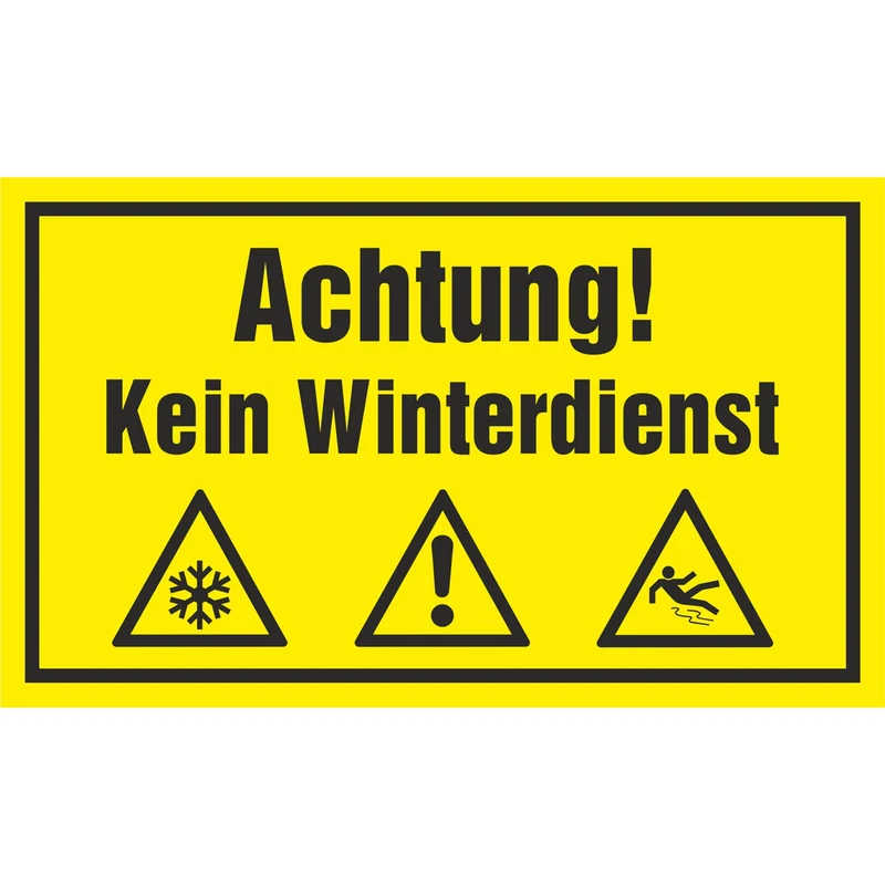 Hinweisschild - Achtung! kein Winterdienst