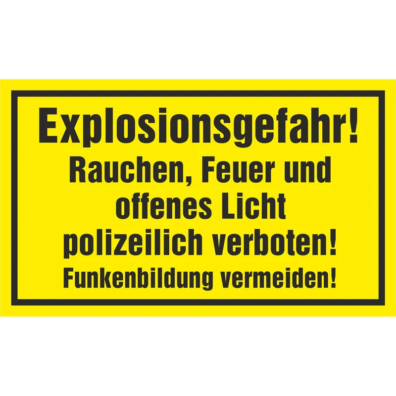 Hinweisschild - Expolsionsgefahr!