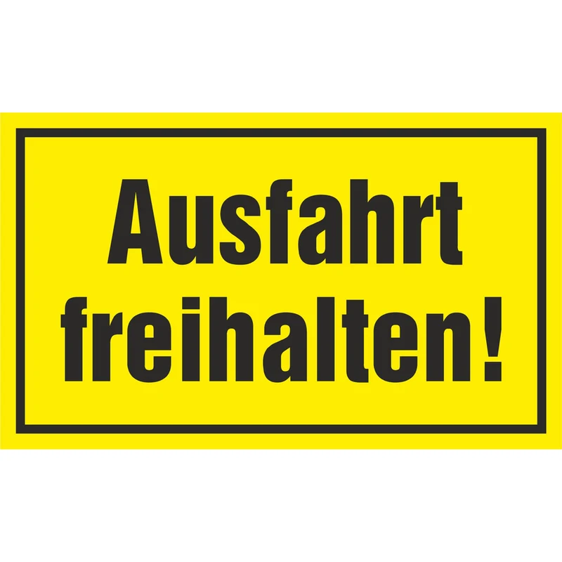 Hinweisschild - Ausfahrt freihalten!